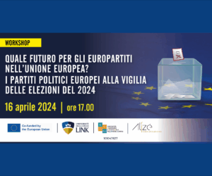 Quale futuro per gli europartiti nell’Unione europea? I partiti politici europei alla vigilia delle elezioni del 2024