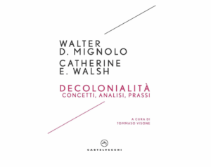 Decoloniality, an introduction – 14 ottobre 2024