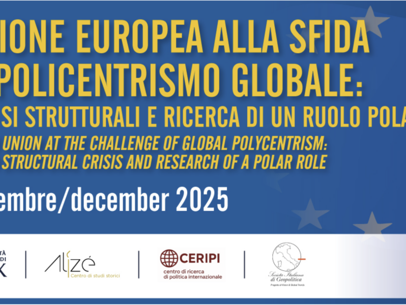 L’UNIONE EUROPEA ALLA SFIDA DEL POLICENTRISMO GLOBALE: TRA CRISI STRUTTURALI E RICERCA DI UN RUOLO POLARE