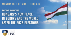 Shifting narratives - Hungary's new place in europe and the world after the 2026 elections
